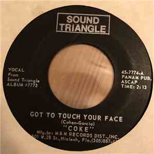 Coke  - Got To Touch Your Face / Bun Bun Bun