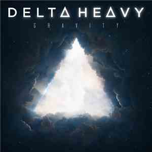 Delta Heavy - Gravity
