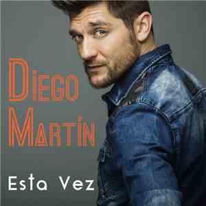 Diego Martín - Esta Vez
