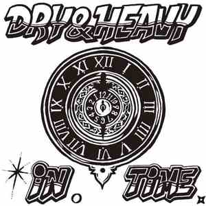Dry & Heavy - In Time