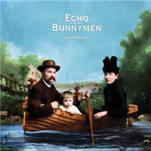 Echo And The Bunnymen - Flowers