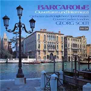 Georg Solti - Barcarole Ouvertüren und Intermezzi