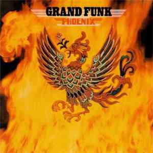 Grand Funk - Phoenix