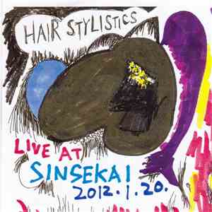 Hair Stylistics - Live At Sinsekai 2012.1.20.