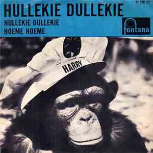 Hullekie Dullekie - Hullekie Dullekie / Hoeme Hoeme