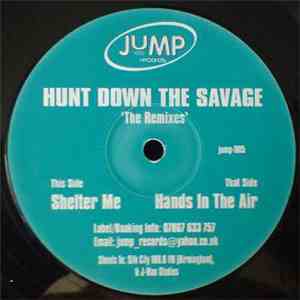 Hunt Down The Savage - The Remixes