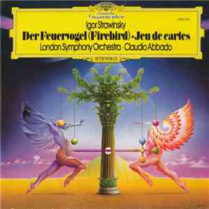 Igor Strawinsky — London Symphony Orchestra · Claudio Abbado - Der Feuervog ...