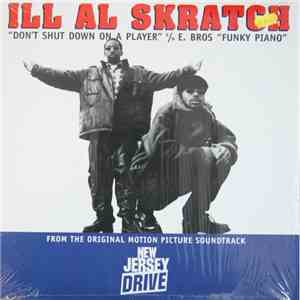 Ill Al Skratch / E Bros - Don't Shut Down On A Player / Funky Piano