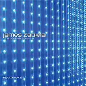 James Zabiela - The Perseverance E.P.