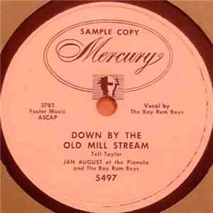 Jan August - Down By The Old Mill Stream / Meet Me Tonight In Dreamland