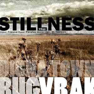Jan-M. Iversen - Stillness Trilogy (Original Soundtrack)