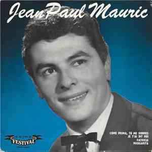 Jean-Paul Mauric - Come Prima, Tu Me Donnes