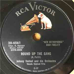 Johnny Vadnal And His Orchestra - Round Up The Gang / Little Theme