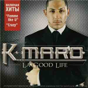 K-maro - La Good Life