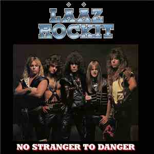 Lääz Rockit - No Stranger To Danger