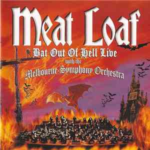 Meat Loaf With The Melbourne Symphony Orchestra - Bat Out Of Hell Live