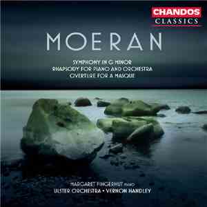 Moeran / Margaret Fingerhut • Ulster Orchestra • Vernon Handley - Symphony  ...