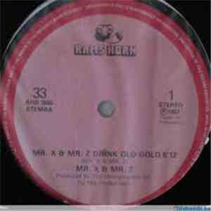 Mr. X & Mr. Z - Mr. X & Mr. Z Drink Old Gold