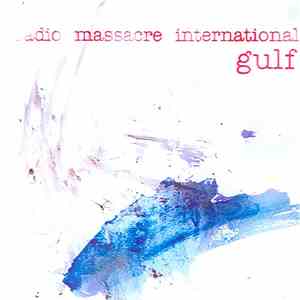 Radio Massacre International - Gulf