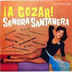 Sonora Santanera - ¡A Gozar!