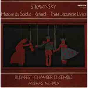Stravinsky - Budapest Chamber Ensemble, András Mihály - Histoire Du Soldat  ...