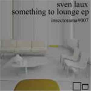 Sven Laux - Something To Lounge EP