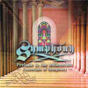 Symphony X - Prelude To The Millenium - Essentials Of Symphony