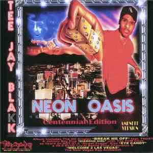Tee Jay Blakk - Neon Oasis - Centennial Edition (Amended Version)