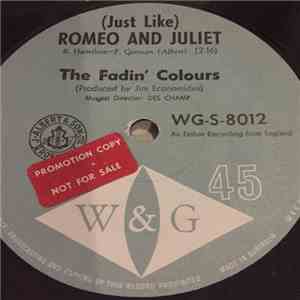 The Fadin' Colours - (Just Like) Romeo And Juliet