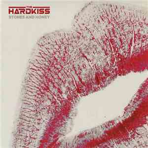 The Hardkiss - Stones And Honey