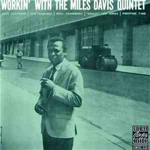 The Miles Davis Quintet - Workin' With The Miles Davis Quintet