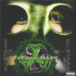 Tyfoid Mary - Nu Strain