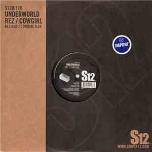 Underworld - Rez / Cowgirl
