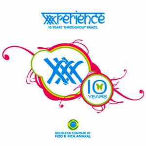 Various - XXXperience: 10 Years Throughout Brazil