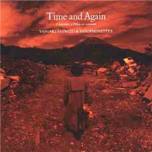 Yasuaki Shimizu & Saxophonettes - Time And Again
