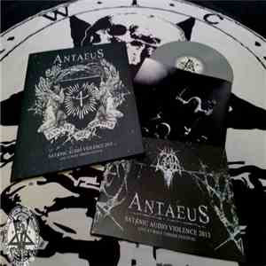 Antaeus - Satanic Audio Violence 2013: Live At Wolf Throne Festival