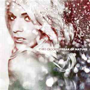 Chris Crocker - Freak Of Nature