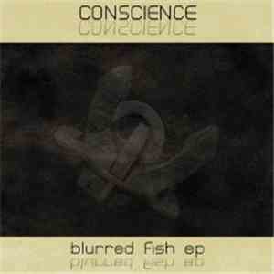 Conscience - Blurred Fish