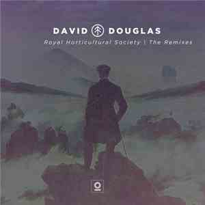 David Douglas - Royal Horticultural Society | The Remixes