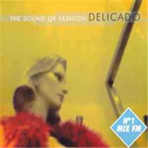 Delicado - The Sound Of Fashion