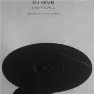 DJ Hive - Last Call