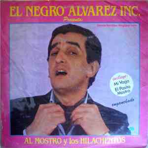 El Negro Alvarez Inc. - Presenta Al Mostro Y Los Hilachentos