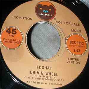 Foghat - Drivin' Wheel