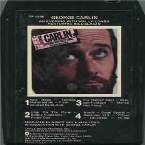 George Carlin - An Evening With Wally Londo Featuring Bill Slaszo