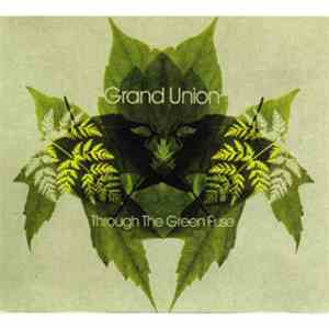 Grand Union - Through The Green Fuse