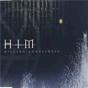 HIM  - Killing Loneliness