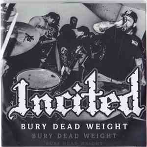 Incited - Bury dead weight