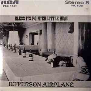 Jefferson Airplane - Bless Its Pointed Little Head