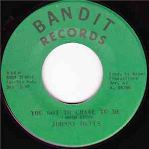 Johnny Davis  - You Got To Crawl To Me