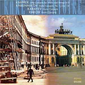 Knipper, Khrennikov, Karayev, Rakov - Rare Repertoire, Volume One